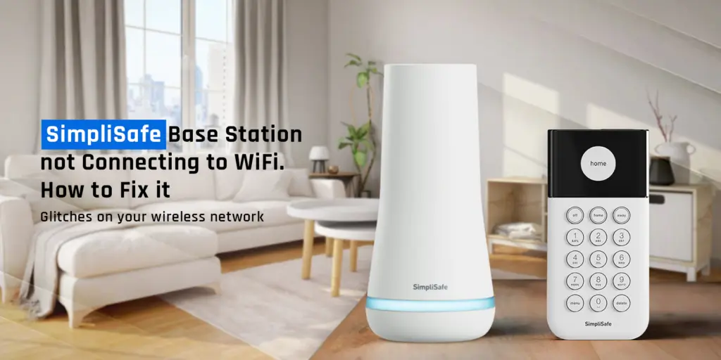SimpliSafe Base Station not Connecting to WiFi