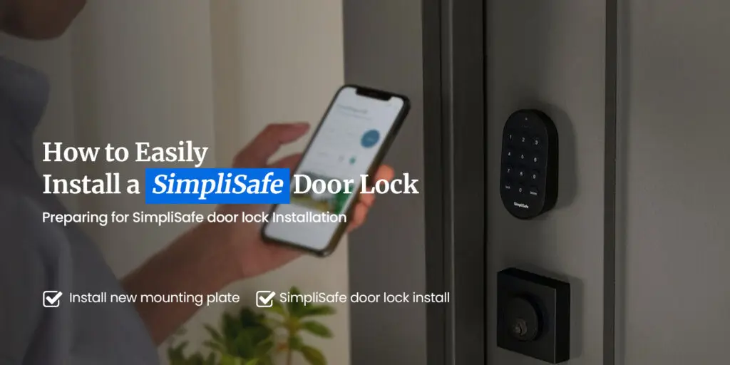 SimpliSafe Door Lock installation